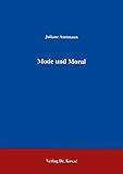 Image de Mode und Moral . Ästhetik und soziale Normen der bürgerlichen Gesellschaft im Spiegel de