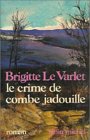 Le crime de Combe Jadouille