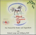 Ein Pferd aus Sagaland, 1 Audio-CD Ein Pferd aus Sagaland, 1 Audio-CD