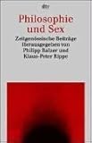 Philosophie und Sex: Zeitgenössische Beiträge by