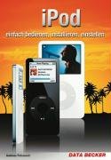 iPod - einfach bedienen, installieren, einstellen