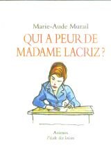 Qui a peur de Madame Lacriz ?
