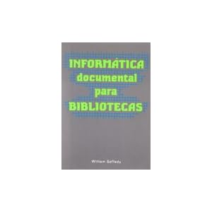 Informatica Documental Para Bibliotecas
