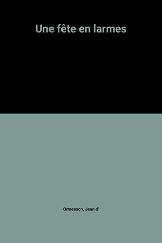 couverture de : Une f&ecirc;te en larmes