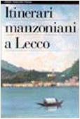Price comparison product image Itinerari manzoniani a Lecco (Guide artistiche Electa)