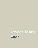Read Online Jasper Johns - Gray Reader