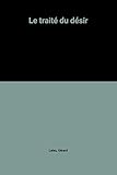 Image de Le traité du désir