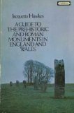 Front cover for the book A Guide to the Prehistoric and Roman Monuments in England and Wales by Jacquetta Hawkes