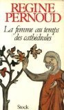 Image de La femme au temps des cathédrales
