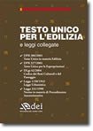 Testo unico per l'edilizia e leggi collegate Testo unico per l'edilizia e leggi collegate
