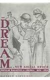 Image de The Dream of a New Social Order: Popular Magazines in America 1893-1914