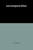 Les mangeurs d'âme