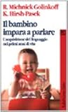 Image de Il bambino impara a parlare. L'acquisizione del li
