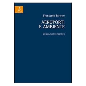 Aeroporti e ambiente. L'inquinamento acustico