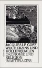 Download Wucherzins und Höllenqualen: Ökonomie und Religion im Mittelalter Download Wucherzins und Höllenqualen: Ökonomie und Religion im Mittelalter