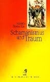 Schamanismus und Traum (Diederichs Gelbe Reihe, Band 166) by 