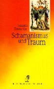 Schamanismus und Traum (Diederichs Gelbe Reihe, Band 166)