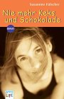 Preisvergleich Produktbild Nie mehr Keks und Schokolade