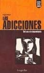 Image de Las adicciones/ Addictions: del uso a la dependencia/From using to dependency