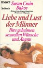 Liebe und Lust der Männer: Ihre geheimen sexuellen Wünsche und Ängste (Knaur Taschenbücher. Sachbücher) by