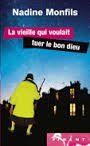 LA VIEILLE QUI VOULAIT TUER LE BON DIEU