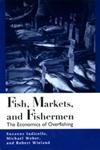 Image de Fish Markets and Fishermen: The Economics of Overfishing