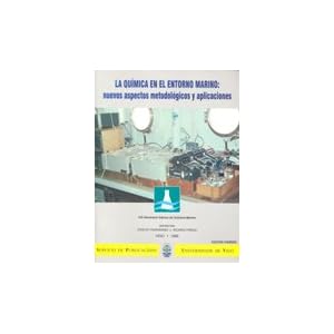La Química en el entorno Marino:nuevos aspectos metodológicos y aplicaciones.VIII Seminario Ibérico de Química Marina (Congresos)