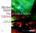 Die schrecklichen Gärten: Ungekürzte Lesung