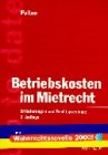 Betriebskosten im Mietrecht: Erläuterungen und Rechtsprechung