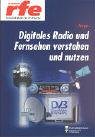 Image de Digitales Radio und Fernsehen verstehen und nutzen