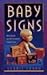BABY SIGNS: How to Discover Your Child's Personality Through the Stars by 