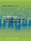 Werbeträger: Handbuch für die Mediapraxis by
