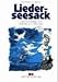 Produktbild Lieder-Seesack: Seemannslieder und Shanties zum Mitsingen