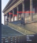 Download Die Alte Nationalgalerie. Geschichte, Bau und Umbau Download Die Alte Nationalgalerie. Geschichte, Bau und Umbau