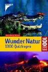 Download Wunder Natur: 1000 Quizfragen