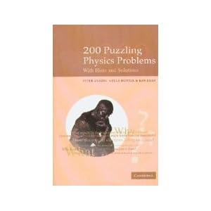 200 Puzzling Physics Problems: With Hints and Solutions