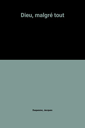 Dieu, malgré tout