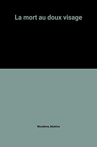 couverture de : La mort au doux visage