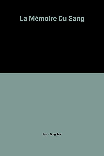 couverture de : La m&eacute;moire du sang
