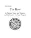 Produktbild The Bow in Culture, Music and Surgery, as Craftsman's Tool and Weapon