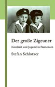 Download Der grosse Zigeuner: Kindheit und Jugend in Pannonien Download Der grosse Zigeuner: Kindheit und Jugend in Pannonien