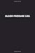 Produktbild Blood Pressure Log: Easy Daily Personal Blood Pressure Tracking Numbers Journal For 53 Weeks (109 Pages, 6" x 9") Log Book, Tracker, Readings A Day ... Monitoring Health Diary Logs, Band 2)