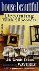 Preisvergleich Produktbild Decorating With Slip Covers [VHS]