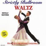 Preisvergleich Produktbild Francisco Montaro - Strictly Ballroom - Waltz by Francisco Montaro
