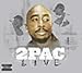Produktbild Live by 2 Pac (2005-03-24)