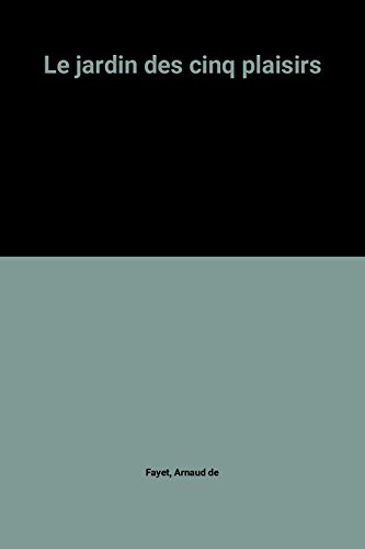 couverture de : Le jardin des cinq plaisirs