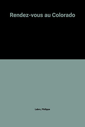 couverture de : Rendez-vous au Colorado