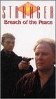 Preisvergleich Produktbild Stranger-Breach of Peace [VHS]