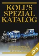 Koll's Spezialkatalog: Märklin 00/H0 2005. Werbemodelle, Sondermodelle