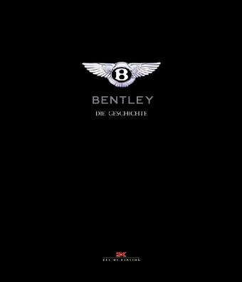 Preisvergleich Produktbild Bentley: Die Geschichte